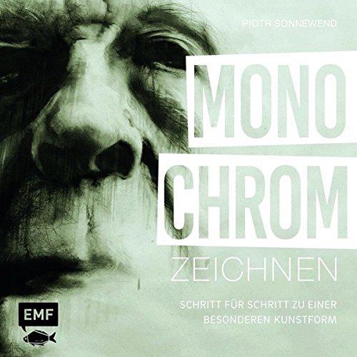 Monochrom zeichnen: Wege zu einer besonderen Kunstform