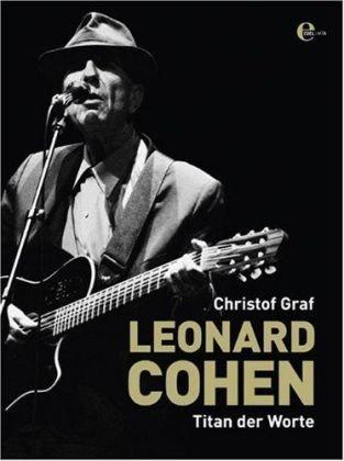 Leonard Cohen: Titan der Worte