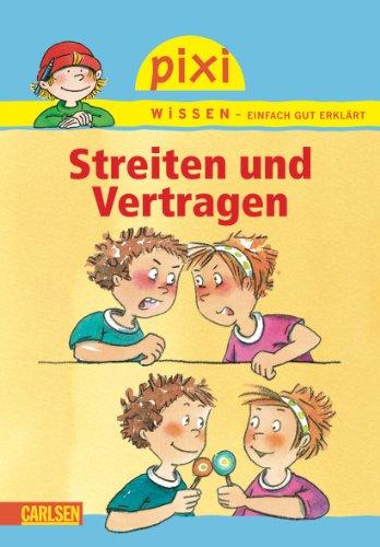 Pixi Wissen, Band 24: Streiten und Vertragen