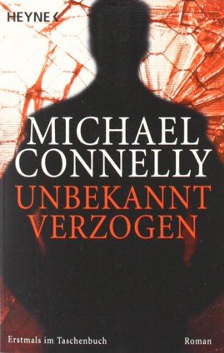 Unbekannt verzogen: Roman