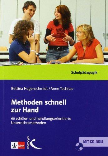 Methoden schnell zur Hand: 66 schüler- und handlungsorientierte Unterrichtsmethoden