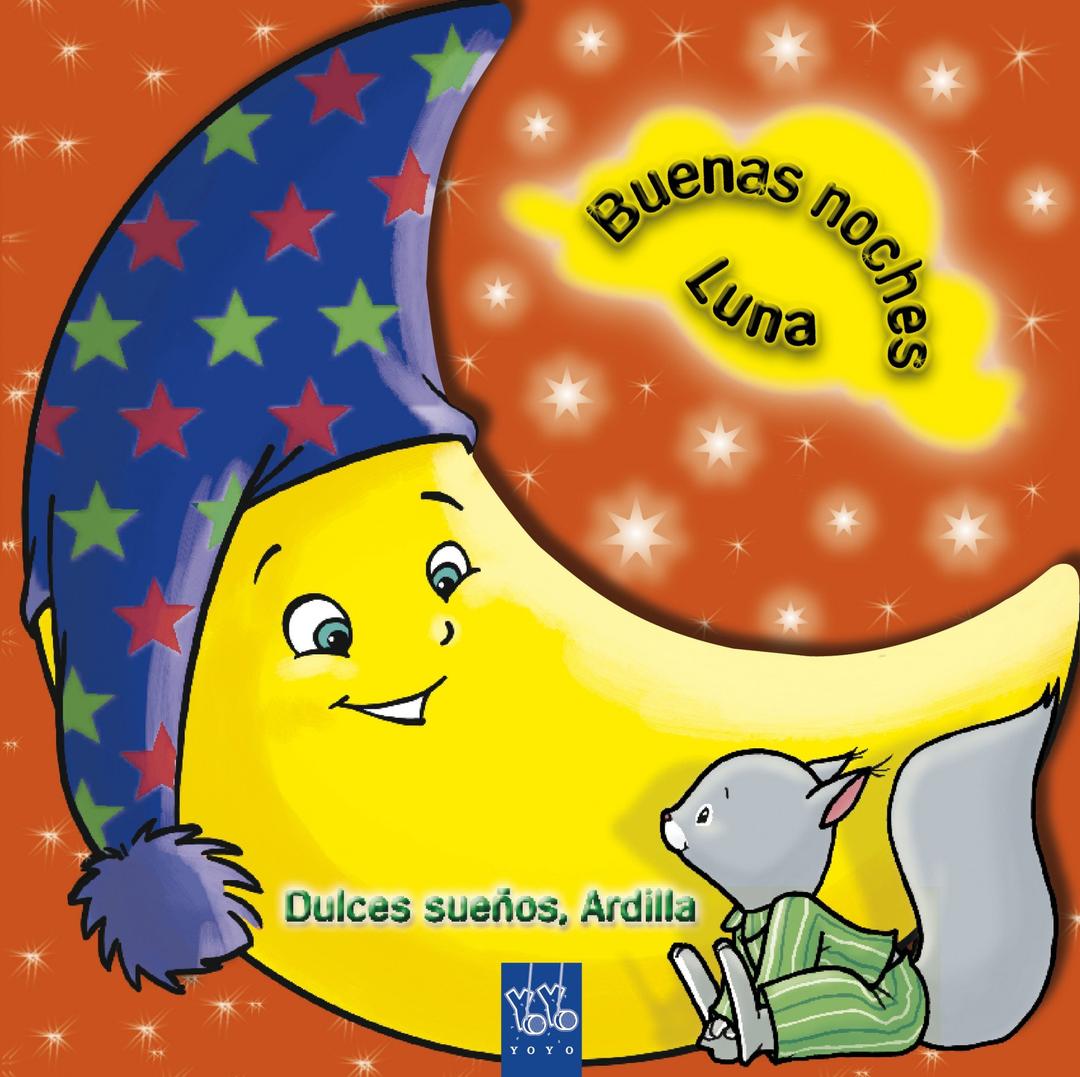 Dulces sueños, ardilla (Buenas noches, Luna, Band 1)