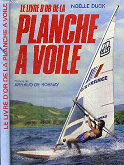 Le livre d'or de la planche a voile. 1982