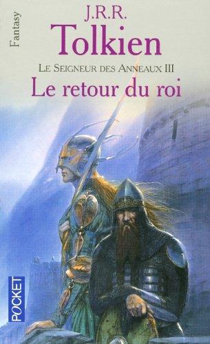 Le seigneur des anneaux. Vol. 3. Le retour du roi