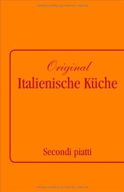 Original Italienische Küche Band 2