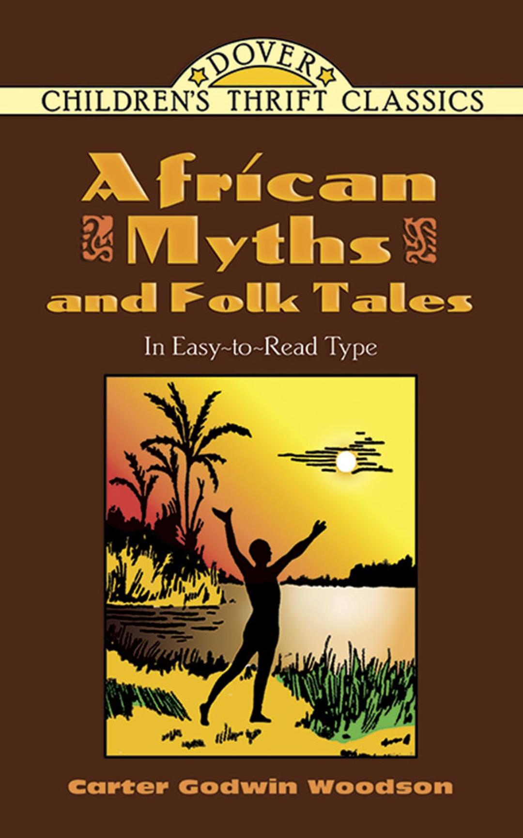 African Myths and Folk Tales (Dover Children's Thrift Classics)