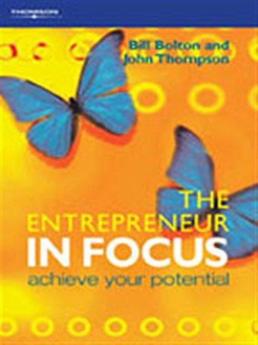 The Entrepreneur in Focus: Achieve Your Potential