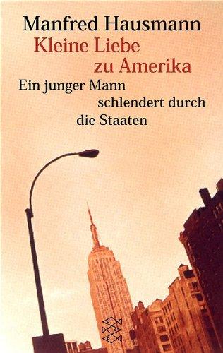 Kleine Liebe zu Amerika: Ein junger Mann schlendert durch die Staaten