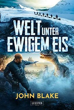 WELT UNTER EWIGEM EIS: Roman