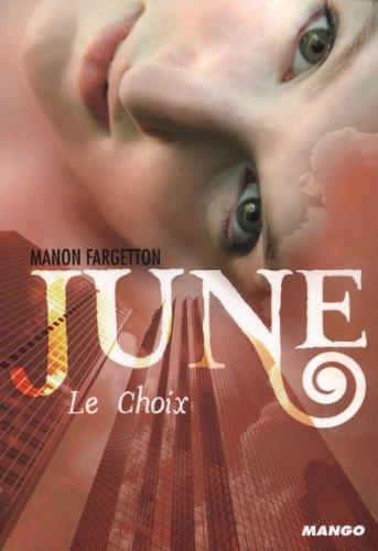 June. Vol. 2. Le choix