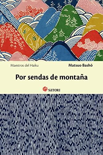 Por sendas de montaña (Maestros del Haiku, Band 1)