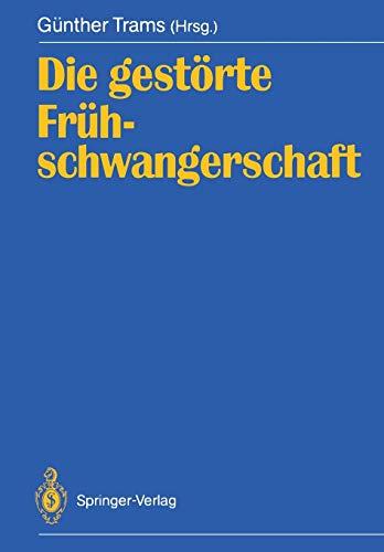 Die gestörte Frühschwangerschaft (German Edition)