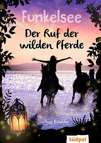 Funkelsee – Der Ruf der wilden Pferde