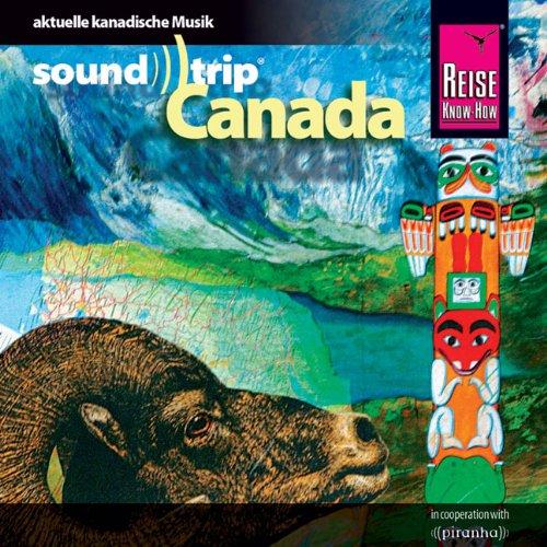 Reise Know-How SoundTrip Canada: Musik-CD