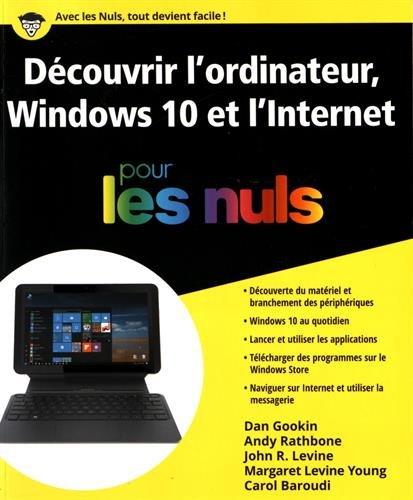 Découvrir l'ordinateur, Windows 10 et l'Internet pour les nuls