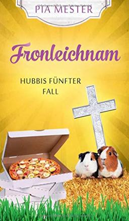 Fronleichnam: Hubbis fünfter Fall