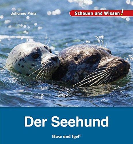 Der Seehund: Schauen und Wissen!