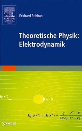 Theoretische Physik: Elektrodynamik