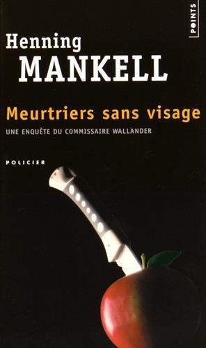 Meurtriers sans visage : une enquête du commissaire Wallander