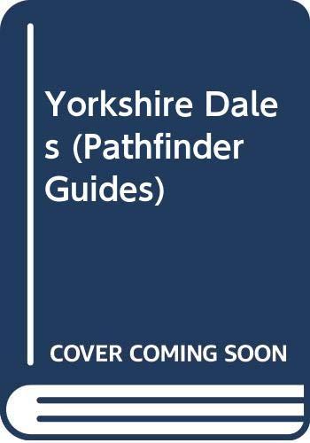 Yorkshire Dales (Pathfinder Guides, Band 6)