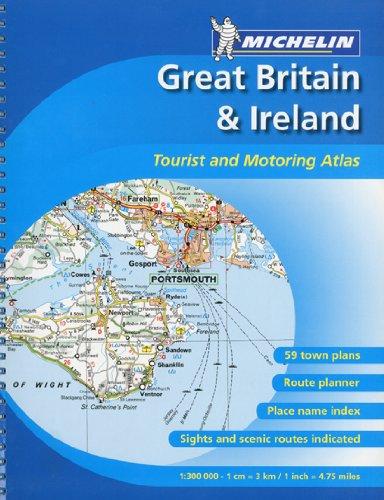 Great Britain & Ireland Tourist and Motoring Atlas (Michelin Great Britain & Ireland Tourist & Motoring Atlas)