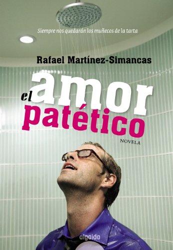 Amor patético (ALGAIDA LITERARIA - ALGAIDA NARRATIVA)