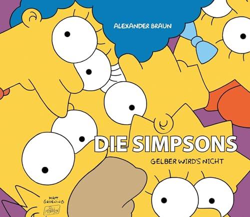 Die Simpsons: Gelber wird's nicht: 35 Jahre Simpsons, 70 Jahre Matt Groening