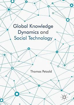 Global Knowledge Dynamics and Social Technology