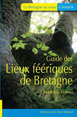 Guide des lieux féériques de Bretagne