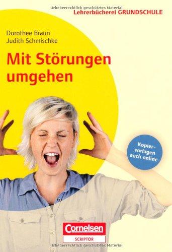 Lehrerbücherei Grundschule: Mit Störungen umgehen - Neubearbeitung: Buch mit Kopiervorlagen über Webcode