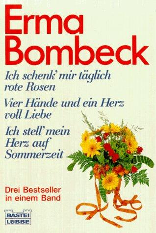 Ich schenk' mir täglich rote Rosen / Vier Hände und ein Herz voll Liebe / Ich stell' mein Herz auf Sommerzeit