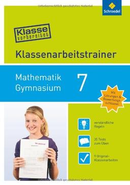 Klasse vorbereitet - Gymnasium: Klassenarbeitstrainer Mathematik 7