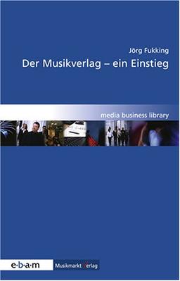 Der Musikverlag - ein Einstieg