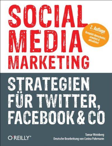 Social Media Marketing - Strategien für Twitter, Facebook & Co