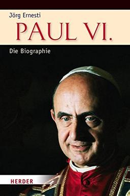 Paul VI.: Die Biographie