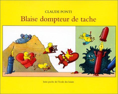 Blaise, dompteur de tache