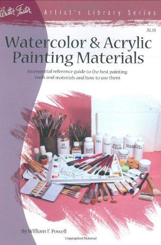 Watercolor & Acrylic Painting Materials (Artist's Library Series, V. 18.)