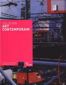 Collection Art contemporain : la collection du Centre Pompidou, Musée national d'art moderne