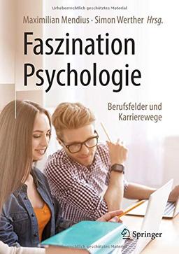 Faszination Psychologie – Berufsfelder und Karrierewege