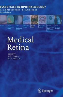 Medical Retina (Essentials in Ophthalmology)