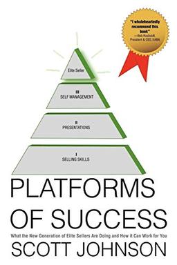 Platforms of Success: What the New Generation of Elite Sellers Are Doing And How It Can Work For You