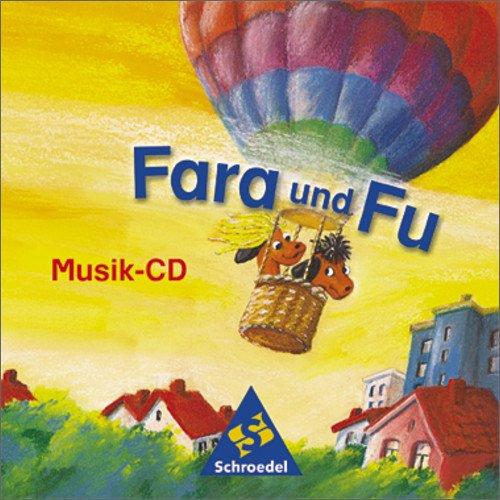 Fara und Fu - Ausgabe 2002: Musik-CD für das 1. Schuljahr