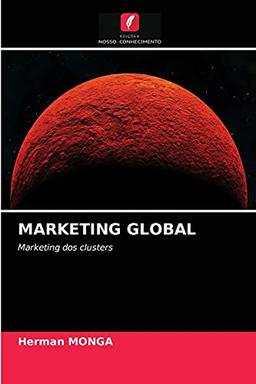 MARKETING GLOBAL: Marketing dos clusters