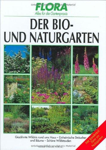 Der Bio- und Naturgarten