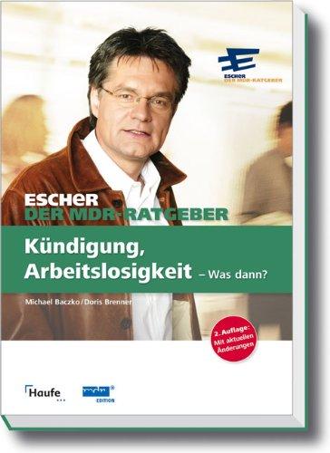 Ein Fall für Escher - Kündigung, Arbeitslosigkeit - Was dann?