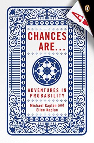 Chances Are . . .: Adventures in Probability