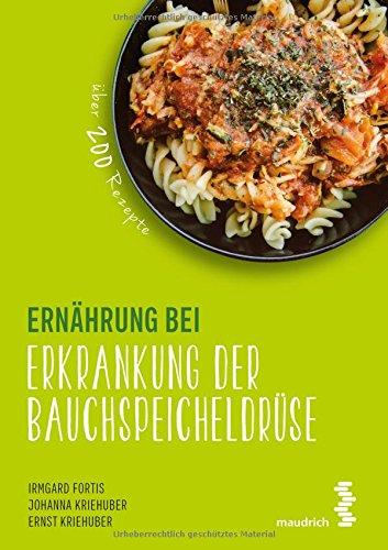 Ernährung bei Erkrankung der Bauchspeicheldrüse (maudrich.gesund essen)