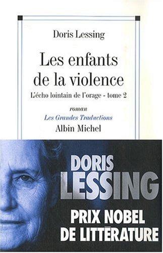 Les enfants de la violence. Vol. 2. L'écho lointain de l'orage