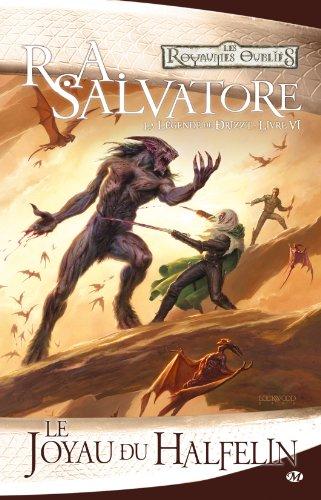 La légende de Drizzt. Vol. 6. Le joyau du Halfelin