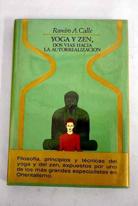 Yoga y Zen, dos vías hacia la autorrealización